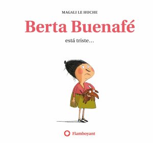 Berta Buenafé está triste…