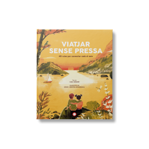 Viatjar sense pressa