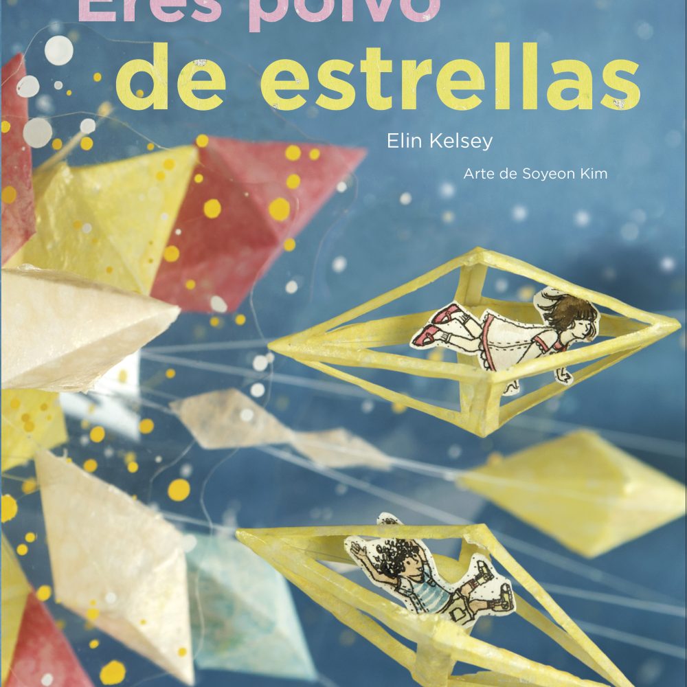 Eres polvo de estrellas